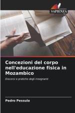 Concezioni del corpo nell'educazione fisica in Mozambico af Pedro Pessula