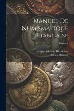 Manuel de numismatique française; Volume 1 af Adrien Blanchet