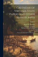 Calendar of Virginia State Papers and Other Manuscripts: ... Preserved in the Capitol at Richmond; Volume 5 af William Pitt Palmer