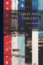 Fables and Fabulists: Ancient and Modern af Thomas Newbigging