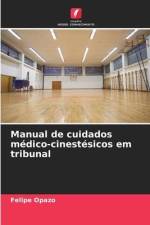 Manual de cuidados médico-cinestésicos em tribunal af Felipe Opazo