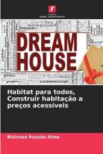 Habitat para todos, Construir habitação a preços acessíveis af Bisimwa Ruzuba Aime