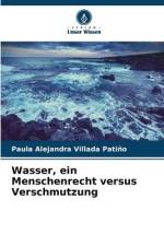 Wasser, ein Menschenrecht versus Verschmutzung af Paula Alejandra Villada Patiño