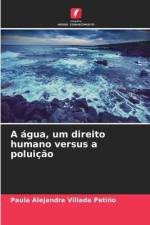 A água, um direito humano versus a poluição af Paula Alejandra Villada Patiño