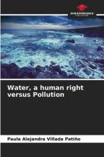 Water, a human right versus Pollution af Paula Alejandra Villada Patiño