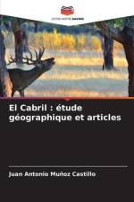 El Cabril : étude géographique et articles af Juan Antonio Muñoz Castillo