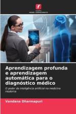 Aprendizagem profunda e aprendizagem automática para o diagnóstico médico af Vandana Dharmapuri