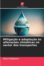 Mitigação e adaptação às alterações climáticas no sector dos transportes af Rasul Ahtjamov