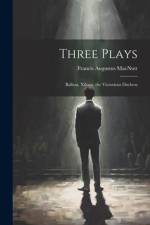 Three Plays: Balboa, Xilona, the Victorious Duchess af Francis Augustus Macnutt