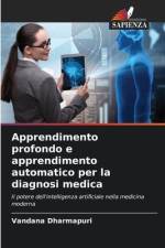 Apprendimento profondo e apprendimento automatico per la diagnosi medica af Vandana Dharmapuri