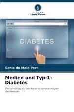 Medien und Typ-1-Diabetes af Sonia de Melo Prati