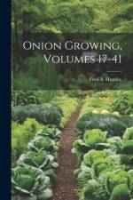 Onion Growing, Volumes 17-41 af Fred A. Huntley