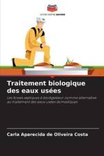 Traitement biologique des eaux usées af Carla Aparecida de Oliveira Costa