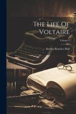 The Life Of Voltaire; Volume 2 af Evelyn Beatrice Hall