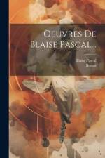 Oeuvres De Blaise Pascal... af Blaise Pascal