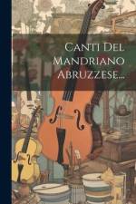 Canti Del Mandriano Abruzzese... af Anonymous