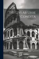 Titi Livi Ab Urbe Condita; Volume 9 af Tite-Live