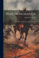 War Memoranda: Cheat River To The Tennessee, 1861-1862 af Charles Whittlesey