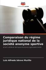 Comparaison du régime juridique national de la société anonyme sportive af Luis Alfredo Idrovo Murillo