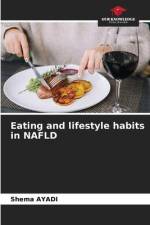 Eating and lifestyle habits in NAFLD af Shema Ayadi