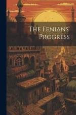 The Fenians' Progress af Anonymous