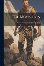 The Mountain af Robert Montgomery Smith Jackson