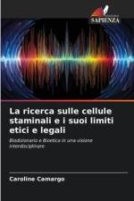La ricerca sulle cellule staminali e i suoi limiti etici e legali af Caroline Camargo