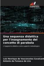 Una sequenza didattica per l'insegnamento del concetto di parabola af Luiz Henrique de Vasconcelos Cavalcante