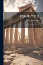 Herodotus: Notes On Books 1 & 2 af John Williams White