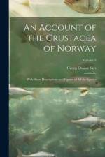An Account of the Crustacea of Norway: With Short Descriptions and Figures of All the Species; Volume 2 af Georg Ossian Sars