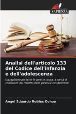 Analisi dell'articolo 133 del Codice dell'infanzia e dell'adolescenza af Angel Eduardo Robles Ochoa