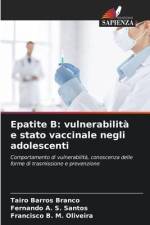 Epatite B: vulnerabilità e stato vaccinale negli adolescenti af Tairo Barros Branco