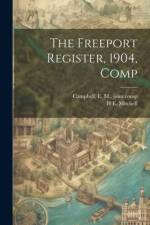 The Freeport Register, 1904, Comp af H. E. Mitchell