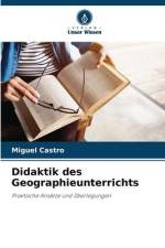 Didaktik des Geographieunterrichts af Miguel Castro
