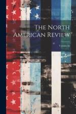 The North American Review; Volume 52 af Anonymous