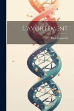 L'avortement af Paul Brouardel