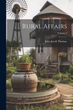 Rural Affairs; Volume 4 af John Jacob Thomas