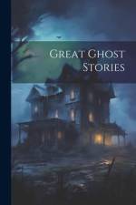 Great Ghost Stories af Anonymous