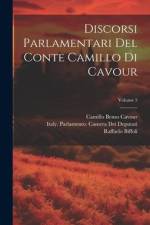 Discorsi Parlamentari Del Conte Camillo Di Cavour; Volume 5 af Camillo Benso Cavour