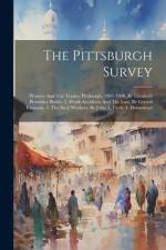 The Pittsburgh Survey: Women And The Trades, Pittsburgh, 1907-1908, By Elizabeth Beardsley Butler. 2. Work-accidents And The Law, By Crystal af Anonymous