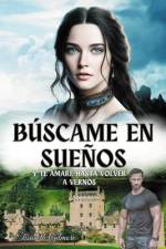 Búscame en sueños: y te amaré hasta volver a vernos af Elisabeth Gilmore