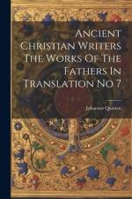 Ancient Christian Writers The Works Of The Fathers In Translation No 7 af Johannes Quasten
