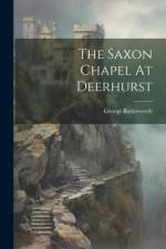 The Saxon Chapel At Deerhurst af George Butterworth