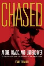 Chased: Alone, Black, and Undercover af Lennie Grimaldi