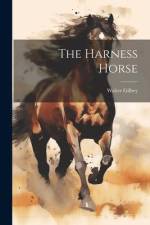 The Harness Horse af Walter Gilbey