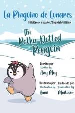 La Pingüino de Lunares: Edición en español af Amy Moy