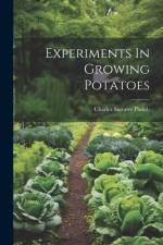 Experiments In Growing Potatoes af Charles Sumner Plumb