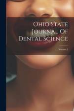 Ohio State Journal Of Dental Science; Volume 2 af Anonymous