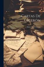 Cartas De Cicerón af Marco Tulio Cicerón