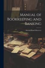 Manual of Bookkeeping and Banking af Atwood Bond Meservey